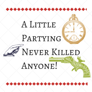 A Little Partying Never Killed Anyone!